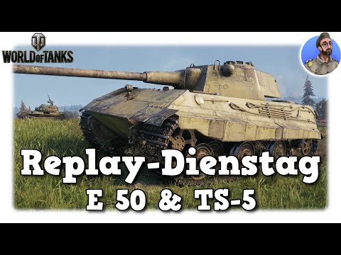 WoT - E 50 & TS-5 - Meine erste Runde - World of Tanks