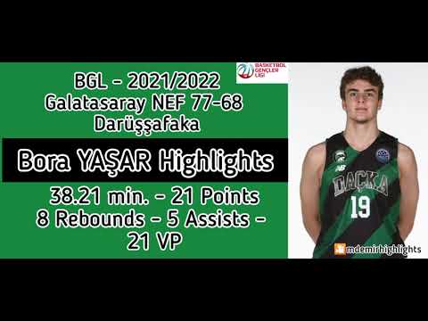 Bora YAŞAR - BGL/Galatasaray NEF Match Performance - 2021-2022