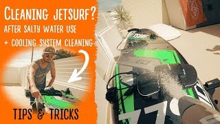 How to properly clean jetsurf after salty water use including the cooling system