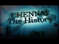 The History Of Chennai