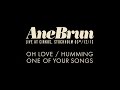 Ane Brun "Oh Love / Humming One of Your Songs - Live"