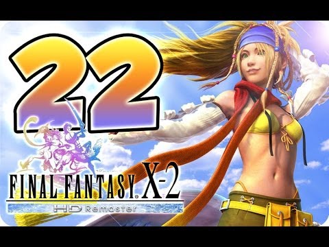 FFX-2 Final Fantasy 10-2 / X-2 HD Remaster (PS3) English Walkthrough Part 22