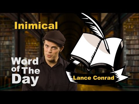 Inimical - Word of the Day with Lance Conrad