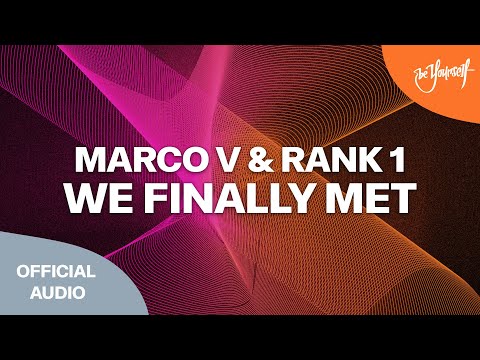 Marco V & Rank 1 - We Finally Met [High Contrast Recordings]