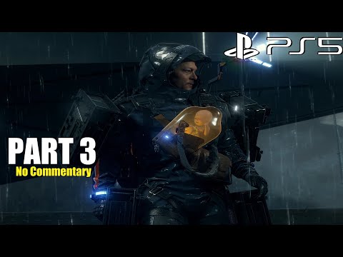 Death Stranding Director's Cut PS5 - Gameplay Walkthrough Part 3 (Death Stranding 2021 PS5)