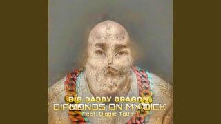 Diamonds on My Dick