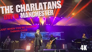 The Charlatans. Just When You&#39;re Thinkin&#39; Things Over. 03/07/2025. Live in Manchester, England. 4k