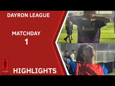 Dayron League Highlights - Match Day 1