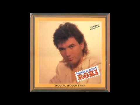 Radoslav Rodic Roki - Zivi, Zivi Uspomeno (HQ)