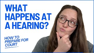 What Happens at a Hearing Attorney Tips to Prepare for Court
