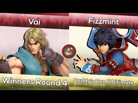 Vai (Ken) vs. Fizzmint (Shulk) | Daddy's Den X Ultimate | Smash Ultimate WR4