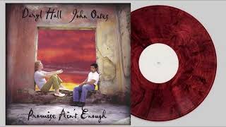 Daryl Hall &amp; John Oates - Promise Ain't Enough (Remastered)
