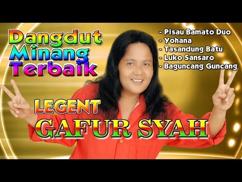 Dangdut Minang Terbaru 2017 Legend Gafur Syah - Dangdut Minang Terbaik