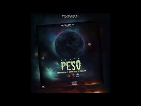 Paulelson - Muito Peso - feat. Marcio Fusao & Yuppie Supremo - 2020