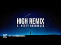 High 2 (REMIX) - DJ Yesty Rodriguez High 2 (REMIX) - DJ Yesty Rodriguez