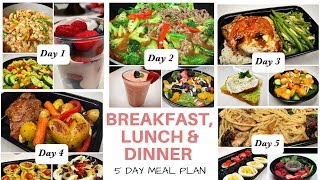 Breakfast Lunch and Dinner - 5 Day Meal Plan
