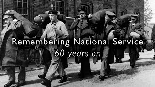 Remembering National Service 60 years on