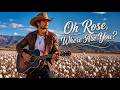 Oh Rose, Where Are You - Mason Rivers