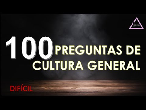 100 Preguntas de cultura general Difícil  - Juntxs