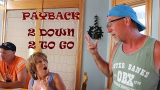 PAYBACK... 2 Down, 2 To Go!