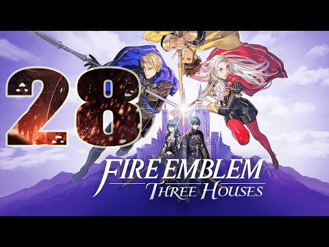 Fire Emblem THREE HOUSES Walkthrough Gameplay Part 28- (FULL GAME)