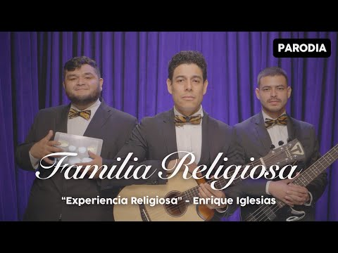 Familia Religiosa | PARODIA Enrique Iglesias - Experiencia Religiosa