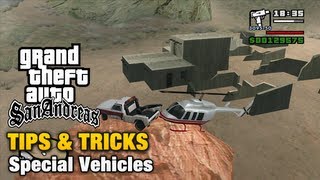 GTA San Andreas - Tips & Tricks - Special Vehicles