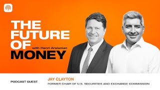 The Future of Financial Regulation with Former SEC Chair, Jay Clayton