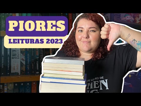 PIORES LEITURAS DE 2023 | Algumas decepes literrias