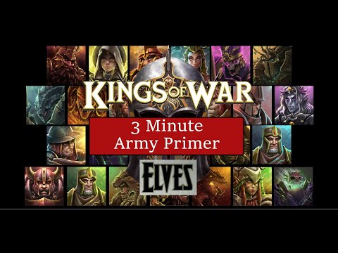 Kings of War 3 (ish) minute army primer - Elves