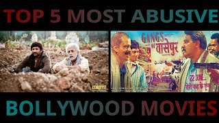 TOP 5 MOST ABUSIVE BOLLYWOOD MOVIES