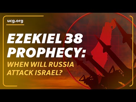 Ezekiel 38 Prophecy: When Will Russia Attack Israel? | A Biblical Worldview