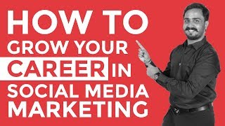 How To Grow your Career in Social Media Marketing
