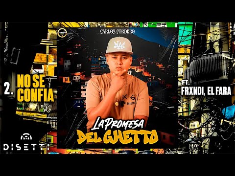 Carlos Cordero Ft. Frxndi, El Fara - No Se Confia (Audio)