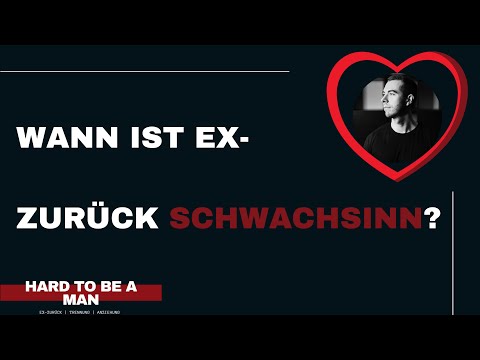 #exzurück - Wann Ex zurück kompletter Schwachsinn ist