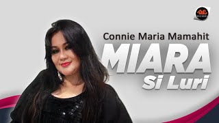 Download lagu Connie Maria Mamahit - Miara Si Luri [ ] Pop Makatana mp3