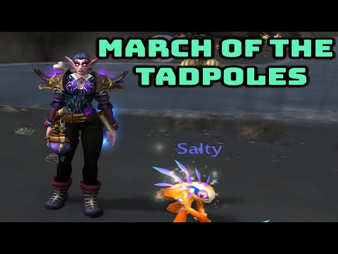 March of the Tadpoles ~ World of Warcraft