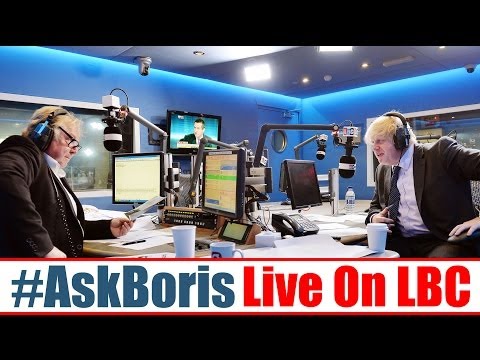 Ask Boris Johnson - Live On LBC