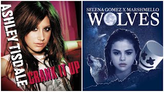 *special request* Ashley Tisdale x Selena Gomez - &quot;Crank It Up/Wolves&quot; mashup