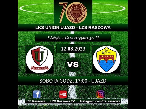 LKS Union Ujazd - LZS Raszowa - 4:1 (2:1) - skrót meczu - 12.08.2023 - KLASA OKRĘGOWA