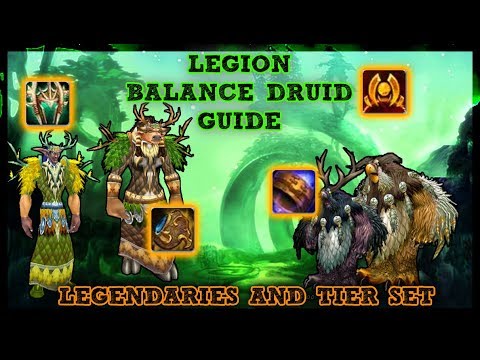 BALANCE DRUID LEGENDARY + TIER SET GUIDE - Legion