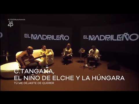 La Húngara y C.Tangana - Tu me dejaste de querer - Premios 40 awards