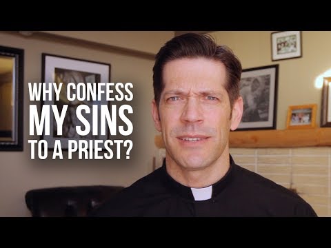 Why Confess My Sins to a Priest?