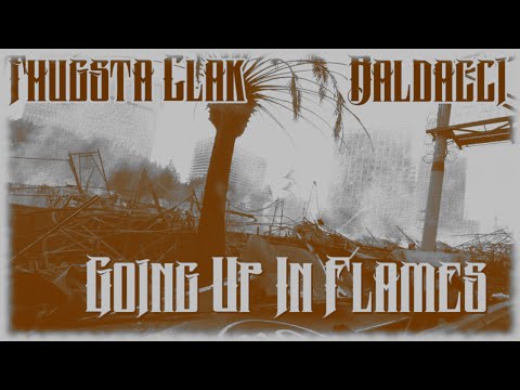 Thugsta Clak &  BaldAcci - Going Up In Flames (Remix) (With Lyrics On Screen)