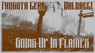 Thugsta Clak &  BaldAcci - Going Up In Flames (Remix) (With Lyrics On Screen)