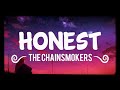 The Chainsmokers - Honest (Lyrics)
