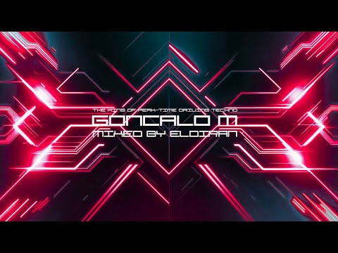 THE KING OF PEAK TIME DRIVING TECHNO - GONCALO M (Portugal) Vol 2 -  Mixed by ELDIRAN