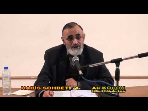 ALLAH'A VE AHİRET'E İMAN -ALİ KÜÇÜK HADİS SOHBETLERİ-4-