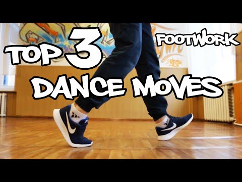 TOP-3 FOOTWORK DANCE MOVES. FAST TUTORIAL FOR BEGINNERS