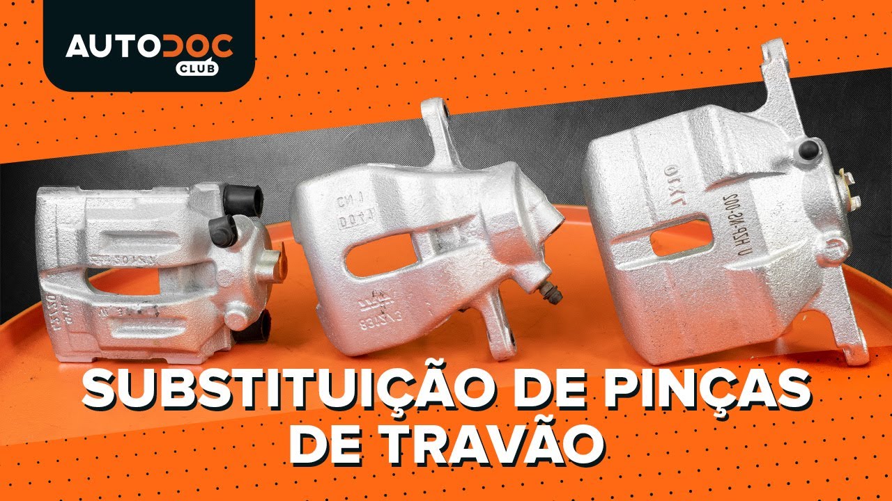 Pinças de travão — tutorial de substituição